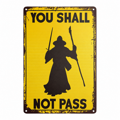 You Shall Not Pass Aluminium Wall Sign - Lord of the Rings